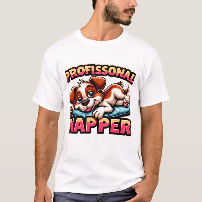 T-shirt ​"Professional Napper" Funny Puppy Dog  (Devant)