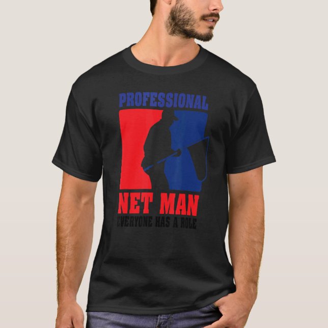 T-shirt Professionnel Net Man Tout Le Monde A Son Rôle Fro (Devant)
