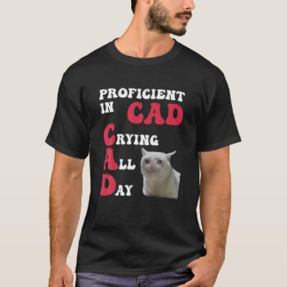 T-shirt Proficient En Cad Pleurant Toute La Journée Feline