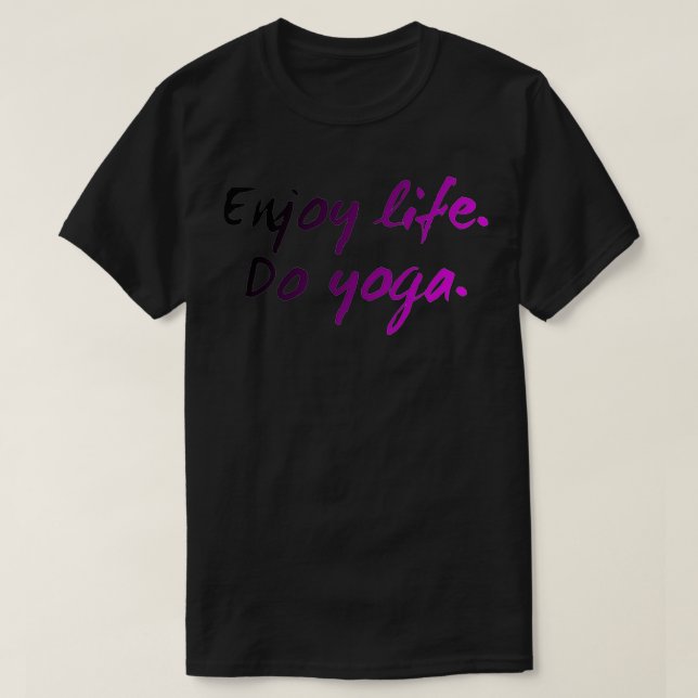 T-shirt Profitez de la vie Do Yoga (Design devant)