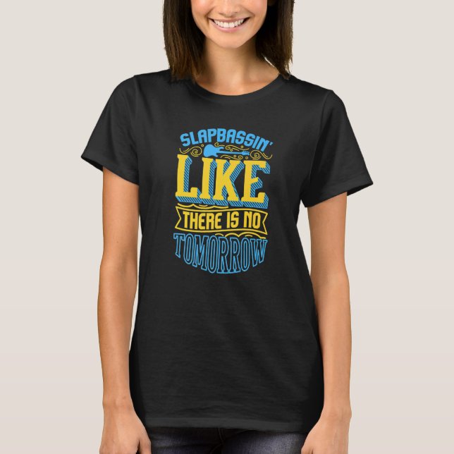 T-shirt Profitez de Slap Bass Guitare Jam Session Slapbass (Devant)
