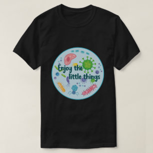 T-shirt Profitez des petites choses amusantes Biologie
