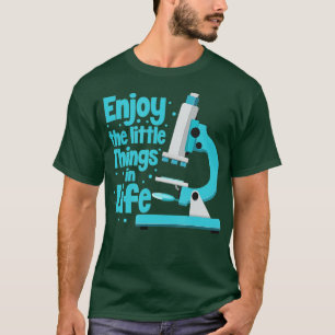 T-shirt Profitez Des Petites Choses Du Biologiste En Biolo