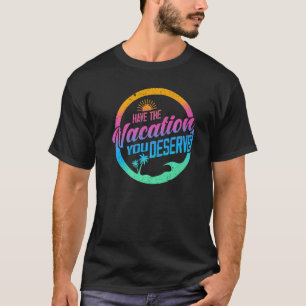 T-shirt Profitez des Vacances que Vous Méritez Dire Cool M