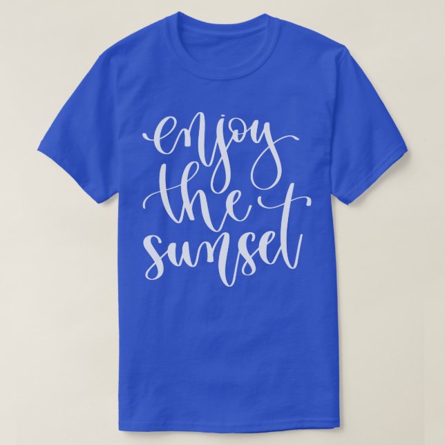 T-shirt Profitez Du Coucher De Soleil 1 (Design devant)