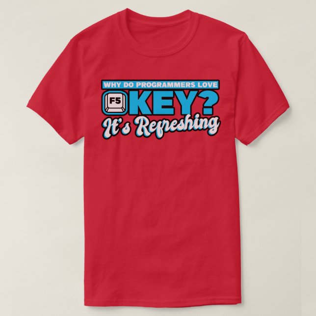 T-shirt Programmation Pourquoi Les Programmeurs Aiment-Ils (Design devant)