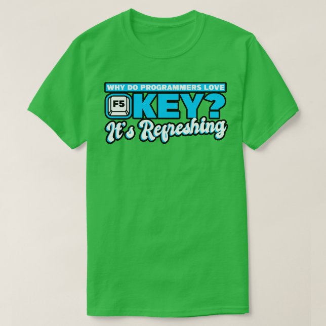 T-shirt Programmation Pourquoi Les Programmeurs Aiment-Ils (Design devant)