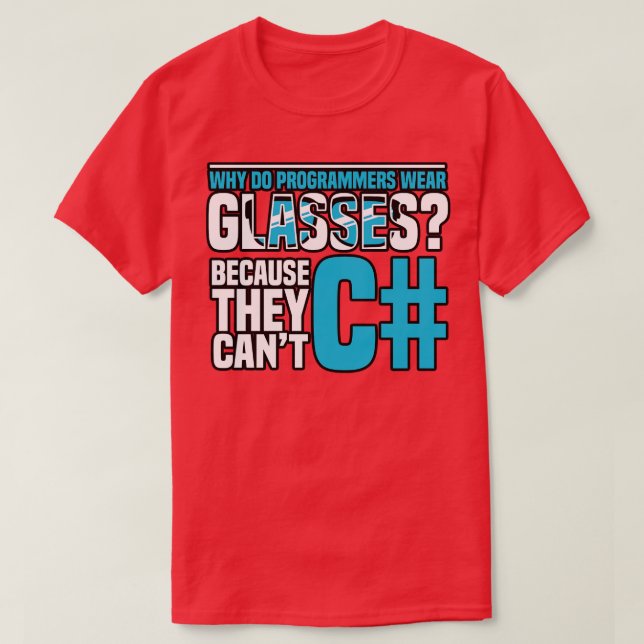 T-shirt Programmation Pourquoi les programmeurs portent-il (Design devant)