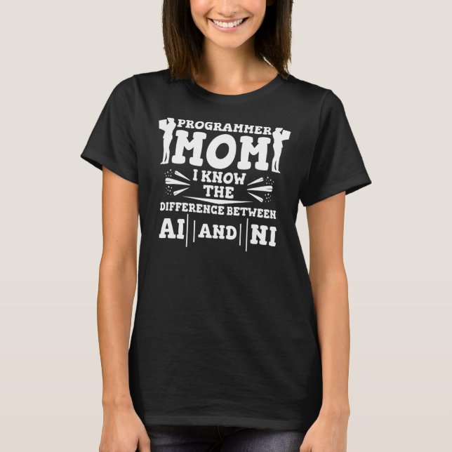 T-shirt Programmer Mom - Coding Developer Software Enginee (Devant)