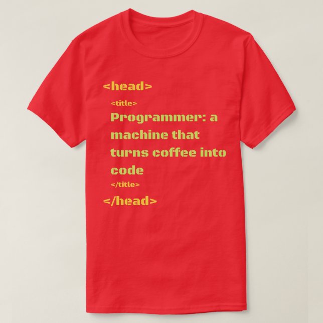 T-shirt programmer une machine qui transforme le café en c (Design devant)