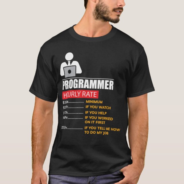 T-shirt Programmeur de taux horaire - salaires drôles (Devant)