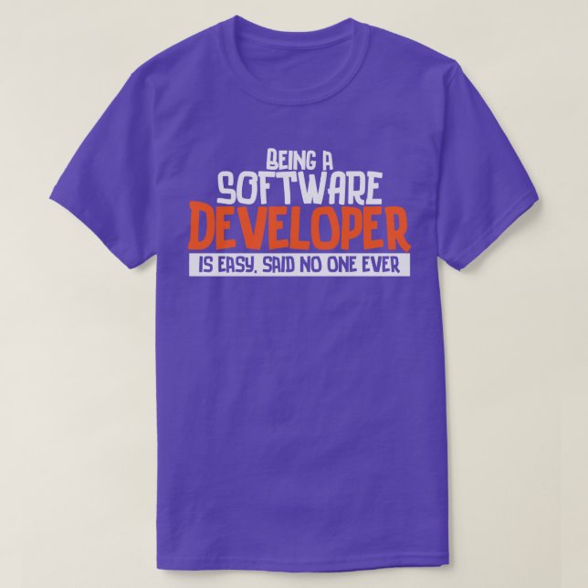 T-shirt Programmeur Etre un développeur logiciel est facil (Design devant)