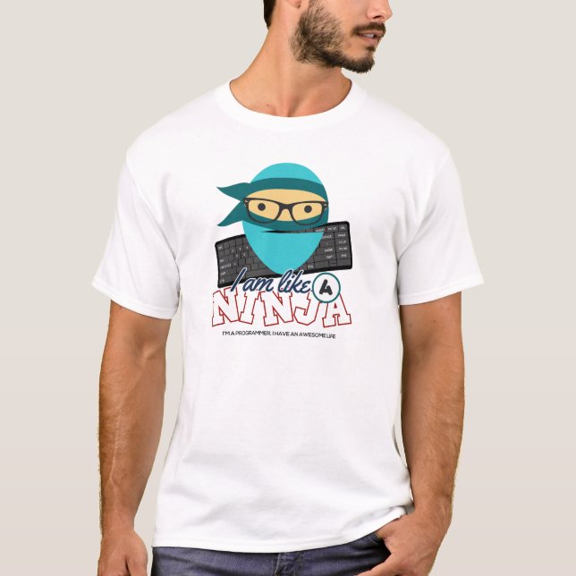 T-shirt Programmeur : Je suis comme un ninja. Je suis un (Devant)