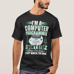 T-shirt Programmeur Ordinateur Je Ne M'Arrête Pas Quand Je