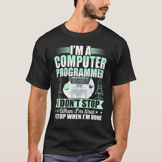 T-shirt Programmeur Ordinateur Je Ne M'Arrête Pas Quand Je (Devant)