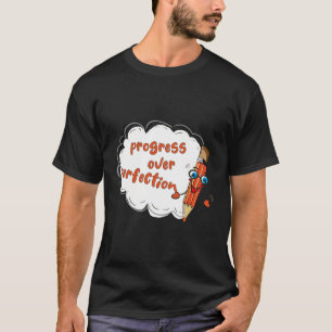 T-shirt progrès de la motivation sur la perfection retour 