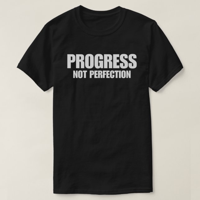 T-shirt Progrès et non Perfection (Design devant)