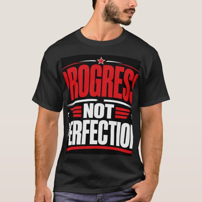 T-shirt Progrès et non Perfection (Devant)
