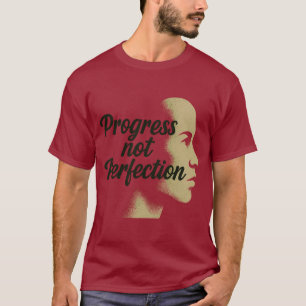 T-shirt Progrès et non perfection - Continuer à avancer