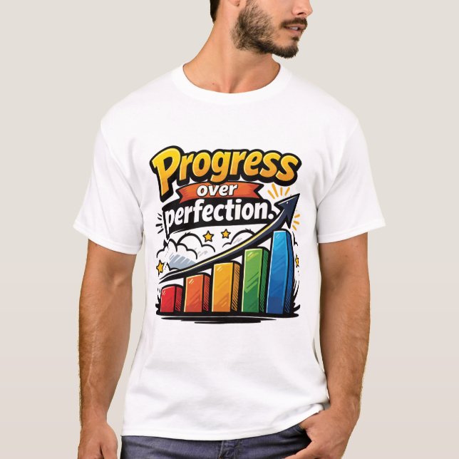 T-shirt Progrès plutôt que perfection (Devant)