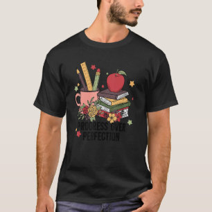 T-shirt Progrès Plutôt que Perfection Prof de Vie Prof App