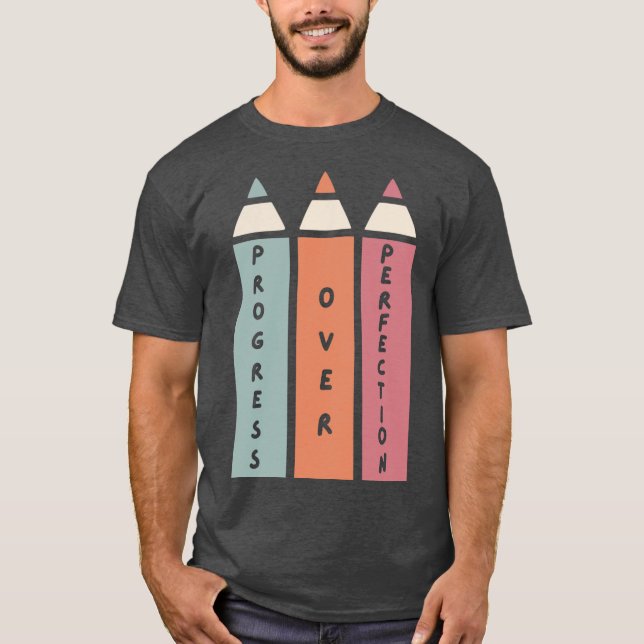 T-shirt Progrès sur la perfection enseignant (Devant)