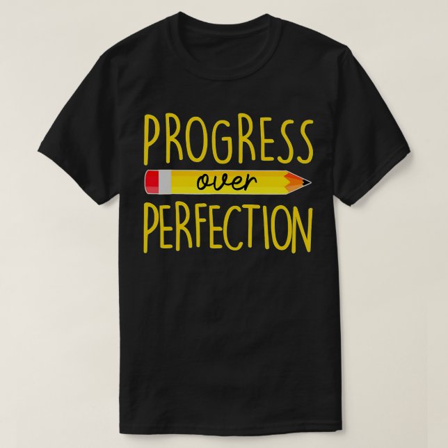 T-shirt Progrès sur l'enseignant de motivation (104) (Design devant)