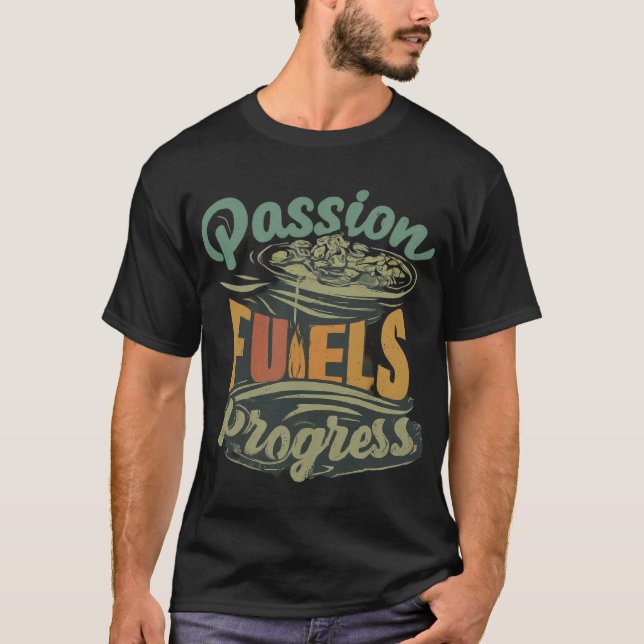 T-shirt Progression des carburants de passion (Devant)