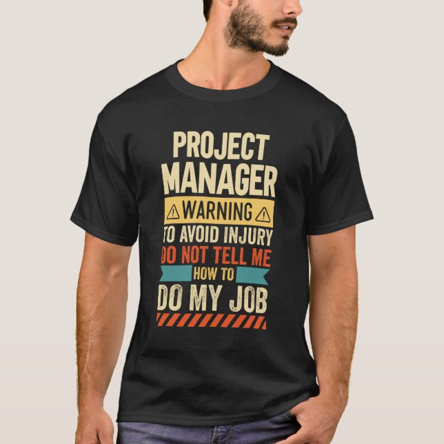 T-shirt Project Manager Warning (Devant)