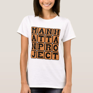 T-shirt Projet Manhattan, projet top secret de la Seconde