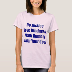 T-shirt Promenade humblement avec votre pièce en t de Die