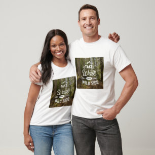T-shirt Promenez-vous sur le côté sauvage