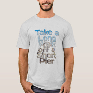 T-shirt Promenez-vous sur une jetée courte