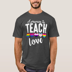 T-shirt Promesse De L'Enseignant D'Apprendre À La LGBT Q P