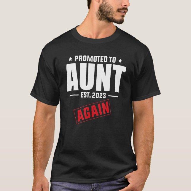 T-shirt Promoted To Aunt Again 2023   Pregnancy Announceme (Devant)