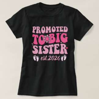 T-shirt Promoted to Big Sister Est 2026 Cute Announcement