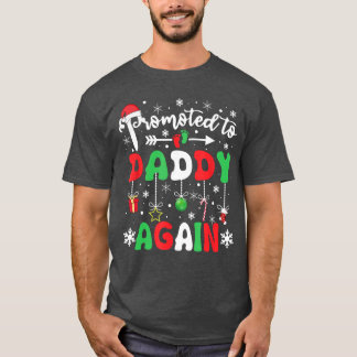 T-shirt Promoted to Daddy Again Christmas Pregnancy Announ