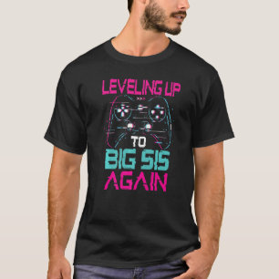 T-shirt Promu À Big Sis De Nouveau Niveler Jusqu'À Big Sis