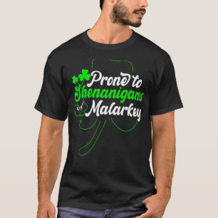 T-shirt Prone Aux Shenanigans Et Malarkey Drôle St Patrick