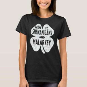 T-shirt Prone Aux Shenanigans Et Malarkey Drôle St Patrick