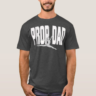T-shirt Prop Papa Je Prop It Rocks It Danser Papa