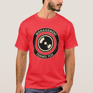 T-shirt Propagande de bureau : La gestion vous remercie