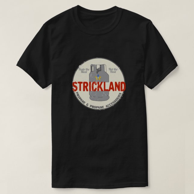 T-shirt Propane de Strickland (Design devant)