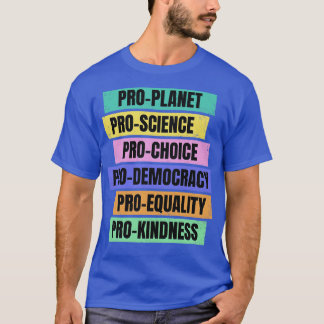 T-shirt ProPlanet ProScience ProDemocracy
