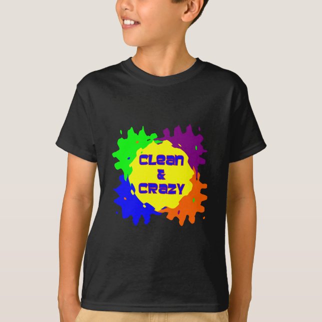 T-shirt Propre et fou (Devant)