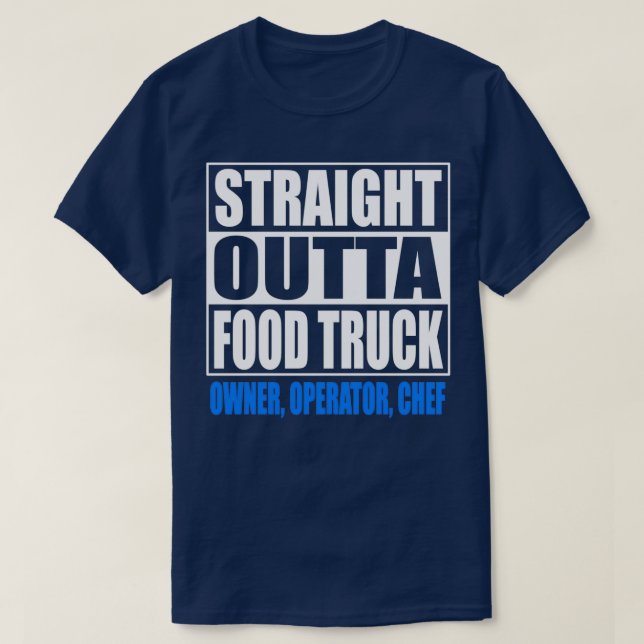 T-shirt Propriétaire de camion alimentaire Opérateur Chef  (Design devant)