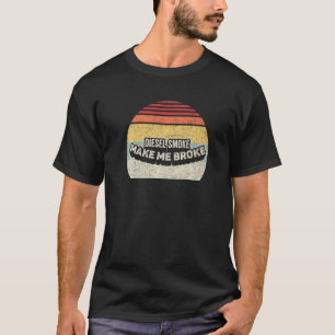T-shirt Propriétaire de camion diesel Fumée de diesel me r