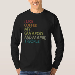 T-shirt Propriétaire de chien Cavapoo Amateurs de café Ret