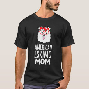 T-shirt Propriétaire de chien Eskimo américain Mama Americ