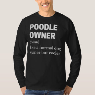 T-shirt Propriétaire De Poodle Comme Un Propriétaire Norma